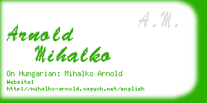 arnold mihalko business card